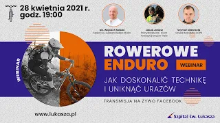 Webinar - Rowerowe enduro - jak doskonalić technikę i uniknąć urazów