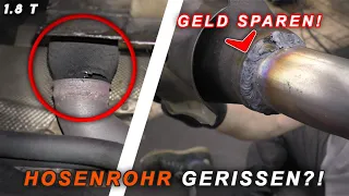 1.8T Hosenrohr gerissen Geld sparen und selbst machen