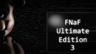 jogando fnaf ultimate edition 3