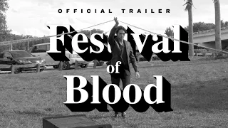 Festival of Blood, OFFICIAL TRAILER (2022) Crime Drama