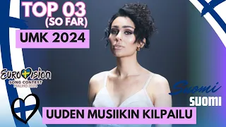 🇫🇮 UMK 2024 Top 3 (So Far) Finland (Uuden Musiikin Kilpailu 2024) | Finland Eurovision 2024