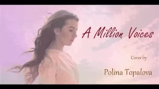 Полина Топалова A Million Voices