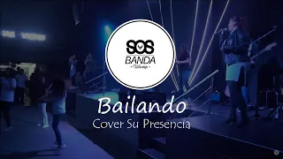 Bailando - Su Presencia • Banda SOS Worship (cover)