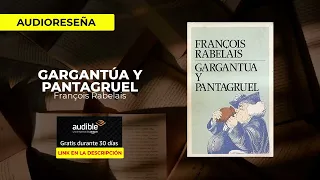 Gargantúa y Pantagruel - François Rabelais | Audio Resumen