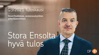 Tuloskausi Q3/2021: Stora Ensolta hyvä tulos