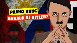 Paano Kung NANALO SI HITLER?