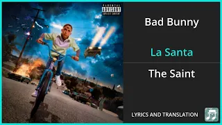 Bad Bunny - La Santa Lyrics English Translation - ft Daddy Yankee - Spanish and English Dual Lyrics