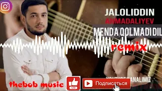 JALOLIDDIN AHMADALIYEV - MENDA QOLMADI DIL ( REMIX ) mp3 music version