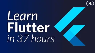 Flutter Course for Beginners – 37-hour Cross Platform App Development Tutorial