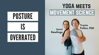 Posture is Overrated w/Todd Hargrove (Ep 25 - Yoga Meets Movement Science Podcast)