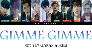 NCT 127  (엔시티 127)  - 'GIMME GIMME' LYRICS (Color coded Jpn Rom Eng)