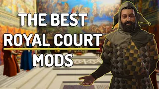 CK3 MUST HAVE Royal Court Mods - Crusader kings 3 mods