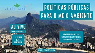 Como fazer Políticas Públicas para a preservação do meio ambiente? - VERDE MAR AO VIVO #28