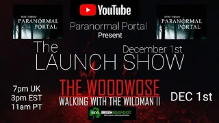 THE WOODWOSE - Walking With The Wildman 2 Launch Special