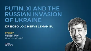 EVENT: Putin, Xi and the Russian invasion of Ukraine