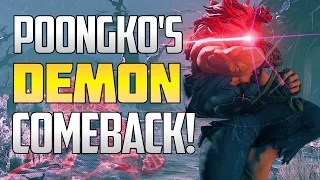 SFV ▰ Poongko With The GODLIKE Demon Comeback【Akuma Highlights】Street Fighter V / 5