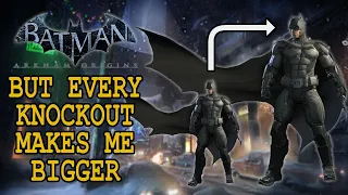 Can You Beat Batman: Arkham Origins If Every Knockout Increases Your Size?