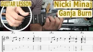 Nicki Minaj, Ganja Burn, Chords, TAB, Guitar Lesson, How to play, Tutorial