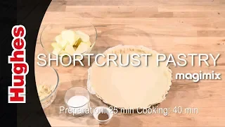 Flawless Shortcrust Pastry Recipe with Magimix