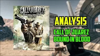 Analysis - Call Of Juarez: Bound In Blood