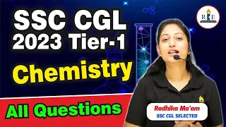 SSC CGL 2023-2024 Tier-1 All Chemistry Questions by Radhika Mam| Questions Level High