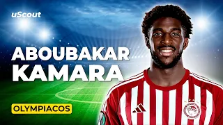 How Good Is Aboubakar Kamara at Olympiacos?