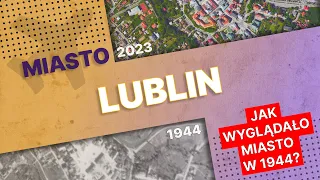 ODKRYJ HISTORIĘ LUBLINA | ZDJĘCIA LOTNICZE Z OKRESU II WOJNY ŚWIATOWEJ | Geoportal Na Mapie