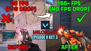 Valorant Episode 8 Act 3 Low End PC FPS BOOST GUIDE! [165+ FPS]