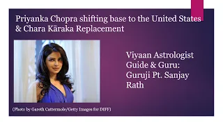 Chara Karaka Replacement & Priyanka Chopra shifting to the United States.