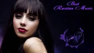 ★ Best  Russian Music Mix ★ (Русская Музыка) ★ [Pop Music, Remixes] #8