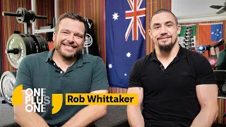 "The Reaper" Rob Whittaker: Australia’s first UFC Champion | One Plus One