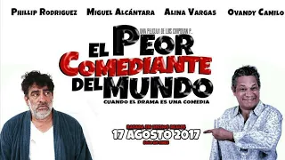 EL PEOR COMEDIANTE DEL MUNDO LA PELICULA