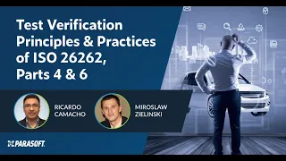 Test Verification Principles & Practices of ISO 26262, Parts 4 & 6