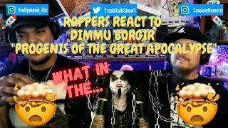 Rappers React To Dimmu Borgir "Progenies Of The Great Apocalypse"!!!