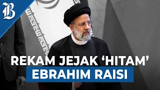 Profil Ebrahim Raisi, Presiden Iran yang Jadi Korban Kecelakaan Helikopter