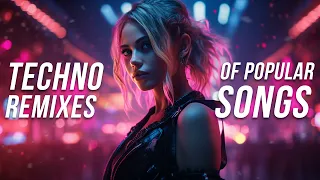 Techno Remixes of Popular Songs 2024 - Techno Music Mix 2024