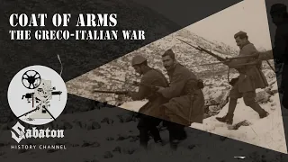 Coat Of Arms – The Greco-Italian War – Sabaton History 078 [Official]