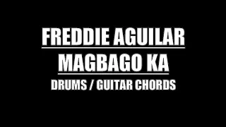 Freddie Aguilar - Magbago Ka (Drums Only, Lyrics, Chords)