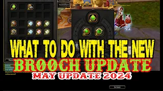 What to do with new Brooch Update - May Update 2024 - Dragon Nest Sea