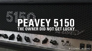 Peavey 5150 | The Owner Did Not Get Lucky