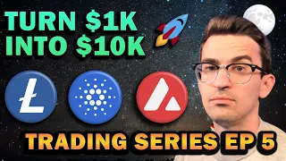 Altcoins I'm Buying - $1k to $10k Trading Series Ep 5 🚀