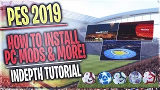 [TTB] PES 2019 - How To Install Stadiums, Balls, UCL, & More! - PC Tutorial