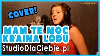 Mam tę moc - Kraina Lodu (cover by Wiktoria Trefon)