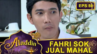 KASIAN Fahri Lagi Makan Tempe, Tiba tiba Berubah Jadi Cabai - Aladdin Eps 59 Part 1