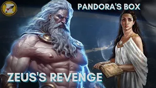 Zeus' Revenge on Humanity - Pandora's Box