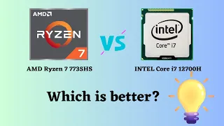 AMD Ryzen 7 7735HS vs INTEL Core i7 12700H: Which is the Right Processor for You?