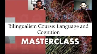 Bilingualism Course Masterclass