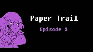 PAPER TRAIL: Episode 3 (A Deltarune Comic Dub)