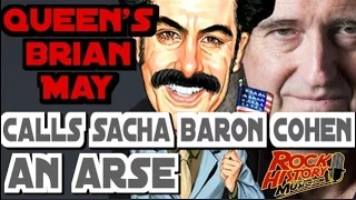 Brian May of Queen Calls Sacha Baron Cohen an Arse