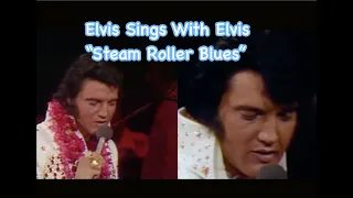 Elvis Presley...Elvis duets with Elvis “Steam Roller Blues"  Live Satellite vs Rehearsal